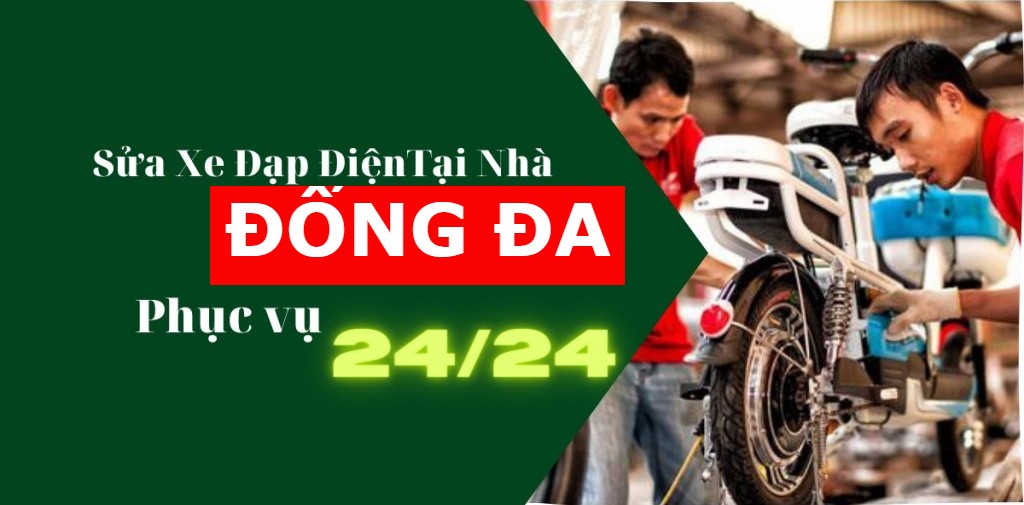 Sửa xe đạp điện, xe máy điện tại nhà quận Đống Đa – Có mặt tận nơi, xử lý tận gốc